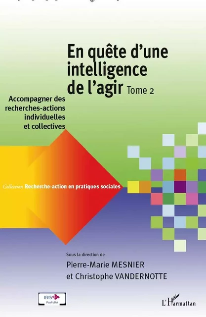 En quête d'une intelligence de l'agir (Tome 2) - Christophe Vandernotte, Pierre-Marie Mesnier - Editions L'Harmattan