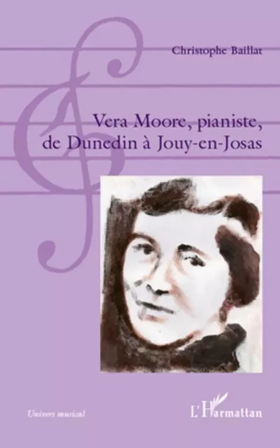 Vera Moore, pianiste, de Dunedin à Jouy-en-Josas - Christophe Baillat - Editions L'Harmattan