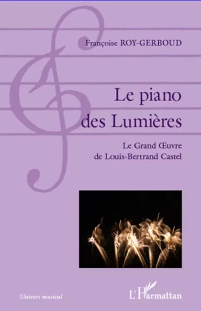 Le piano des Lumières - Françoise Roy-Gerboud - Editions L'Harmattan