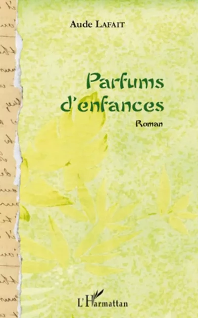 Parfums d'enfances - Aude Lafait - Editions L'Harmattan