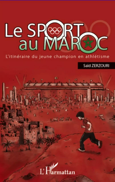 Le sport au Maroc - Saïd Zerzouri - Editions L'Harmattan