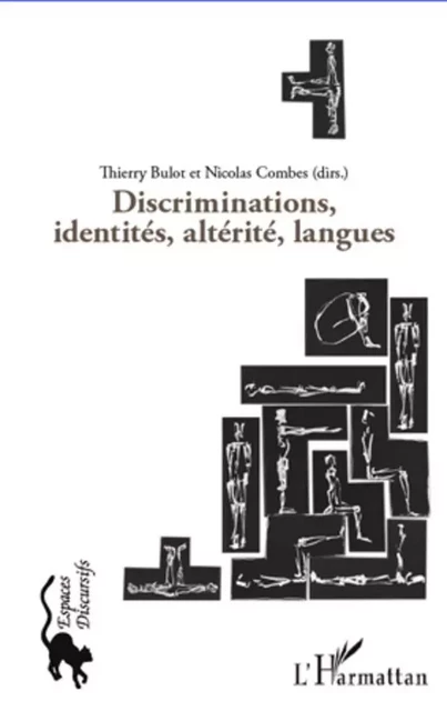 Discriminations, identités, altérité, langues - Thierry Bulot, Nicolas Combes - Editions L'Harmattan