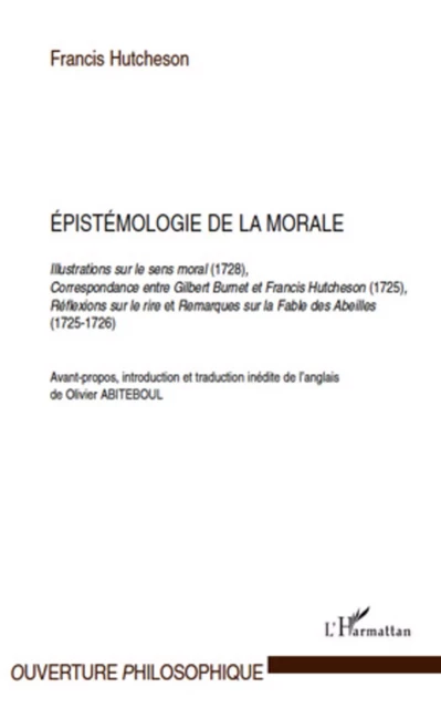 Epistémologie de la morale - Olivier Abiteboul, Francis Hutcheson - Editions L'Harmattan