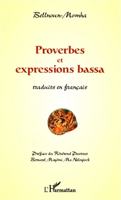 Proverbes et expressions bassa -  Bellnoun-Mohma - Editions L'Harmattan