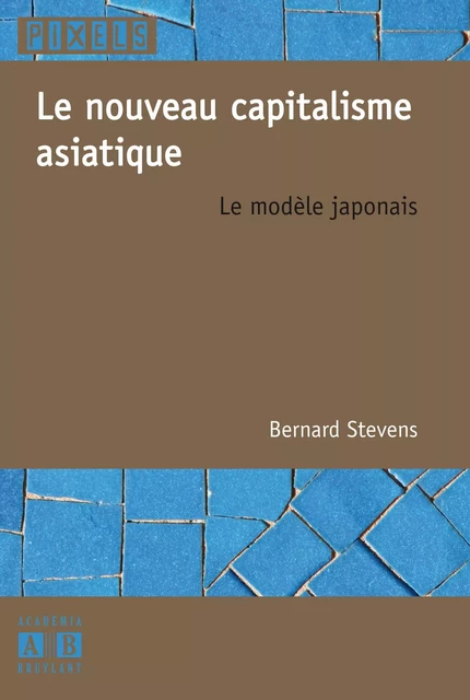 Nouveau capitalisme asiatique - Bernard Stevens - Academia