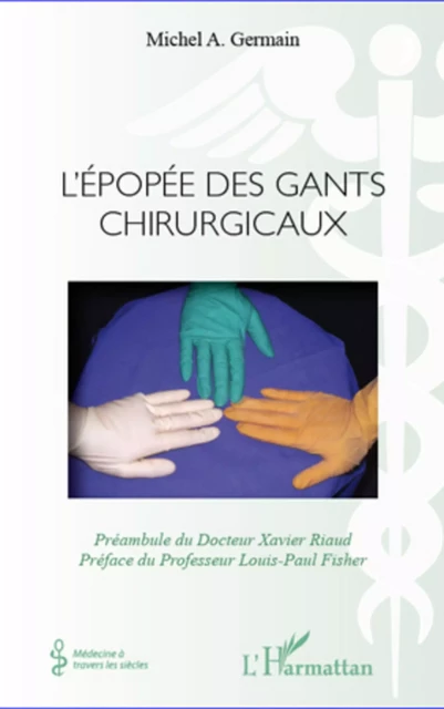 L'épopée des gants chirurgicaux - Michel Germain - Editions L'Harmattan