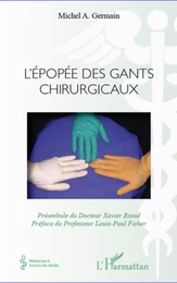 L'épopée des gants chirurgicaux