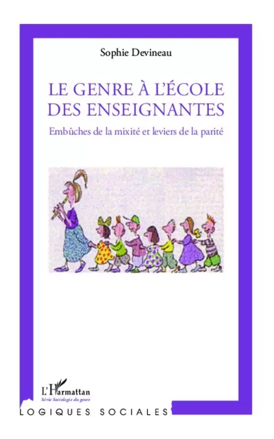 Genre à l'école des enseignantes - Sophie Devineau - Editions L'Harmattan