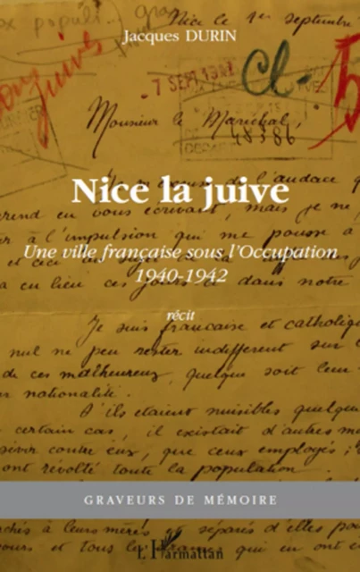 Nice la juive - Jacques Durin - Editions L'Harmattan