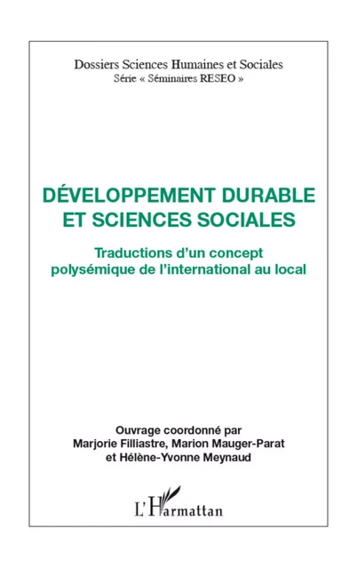 Développement durable et sciences sociales - Marjorie Filliastre, Marion Mauger-Parat, Hélène-Yvonne Meynaud - Editions L'Harmattan