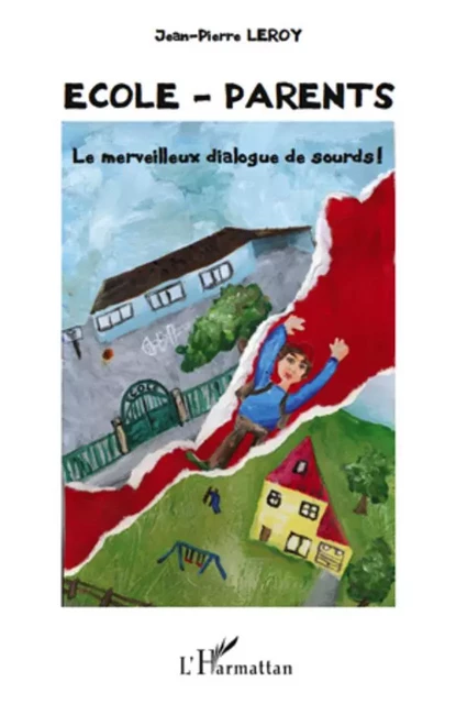 Ecole - parents - Jean-Pierre Leroy - Editions L'Harmattan