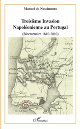 Troisième invasion napoléonienne au Portugal (bicentenaire 1810-2010)