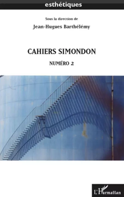 CAHIERS SIMONDON - Jean-Hugues Barthelemy - Editions L'Harmattan