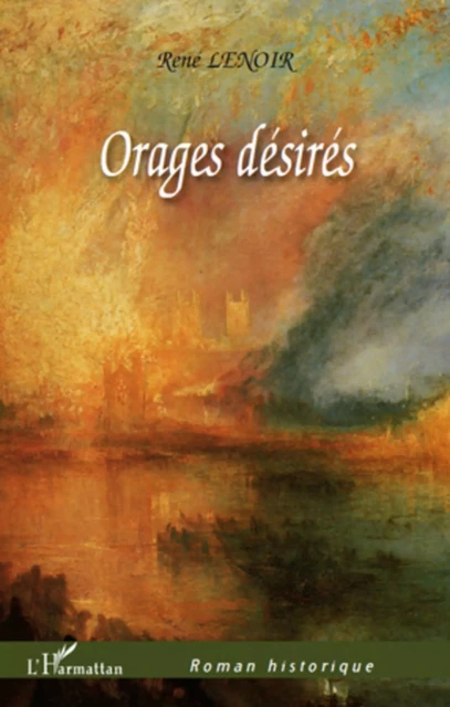 Orages désirés - René Lenoir - Editions L'Harmattan