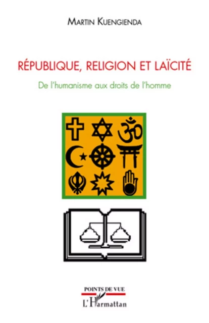 République, religion et laïcité - Martin Kuengienda - Editions L'Harmattan