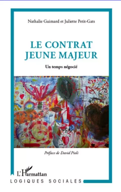 Le contrat jeune majeur - Nathalie Guimard, JULIETTE PETIT-GATS - Editions L'Harmattan