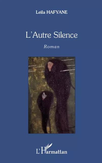 L'Autre Silence - Leïla Hafyane - Editions L'Harmattan