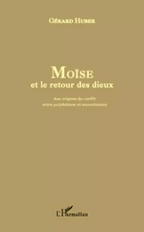 Moïse et le retour des dieux