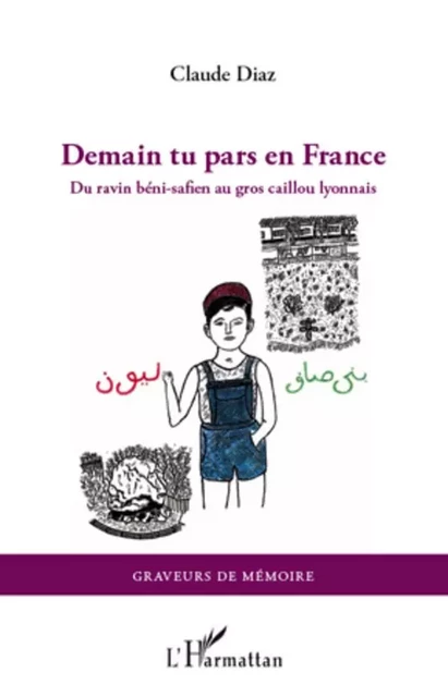 Demain tu pars en France - Claude Diaz - Editions L'Harmattan