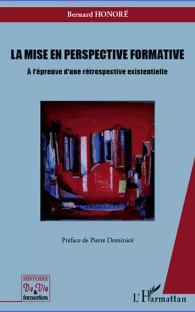 Mise en perspective formative - Bernard Honoré - Editions L'Harmattan