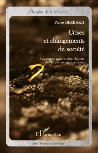 Crises et changements de société - Pierre Bezbakh - Editions L'Harmattan