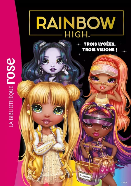 Rainbow High 16 - Trois lycées, trois visions ! -  MGA Entertainment - Hachette Jeunesse