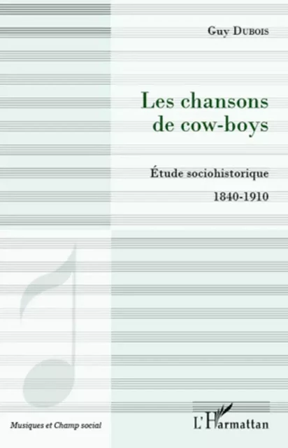 Les chansons de cow-boys - Guy Dubois - Editions L'Harmattan