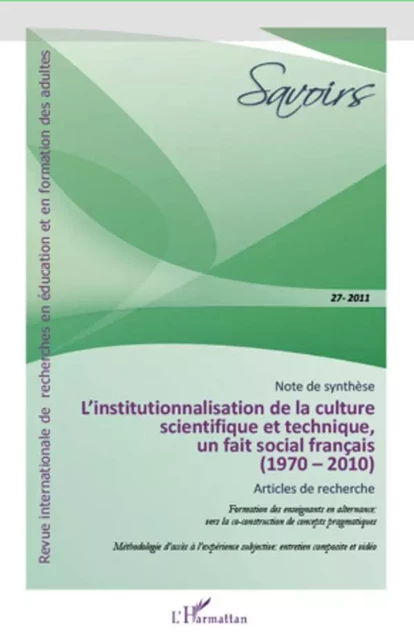 Institutionnalisation de la culture scietifique et technique, un fait social francais - Florence Darnis, Daniel Bouthier, Olivier Las Vergnas, Elisabeth Magentie, Alain Mouchet, Pierre Vermersch - Editions L'Harmattan