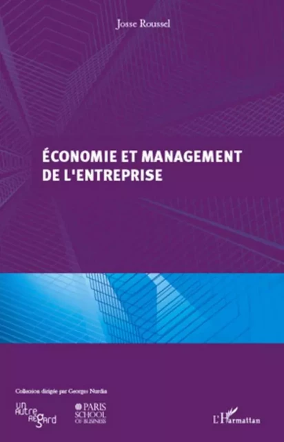 Economie et management de l'entreprise - Josse Roussel - Editions L'Harmattan