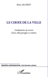 Le choix de la ville