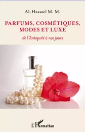 Parfums, cosmétiques, modes et luxe