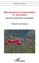 Maltraitance psychologique et résilience