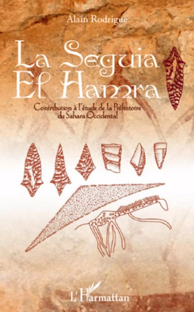 La Seguia el Hamra - Alain Rodrigue - Editions L'Harmattan