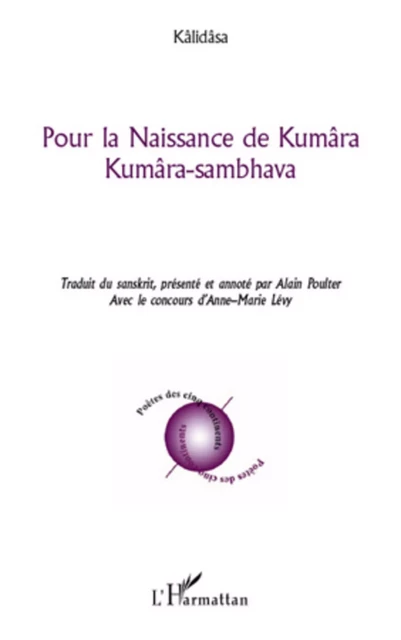 Pour la Naissance de Kumâra -  Kâlidâsa - Editions L'Harmattan