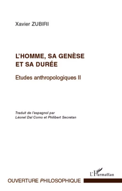 L'homme, sa genèse et sa durée - Xavier Zubiri - Editions L'Harmattan