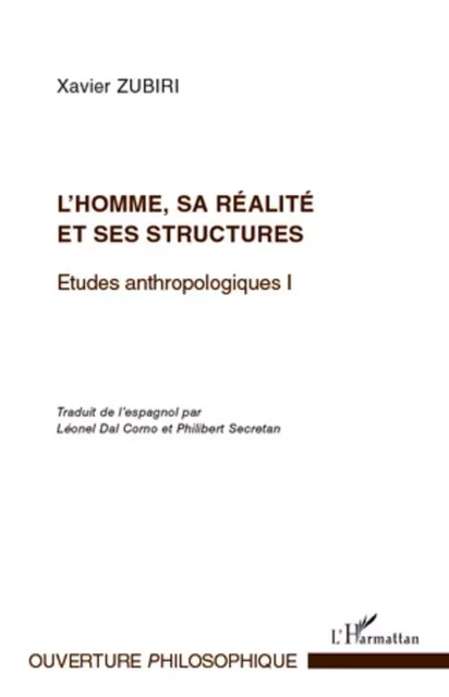 L'homme, sa réalité et ses structures - Xavier Zubiri - Editions L'Harmattan