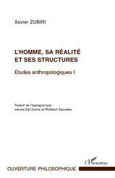 L'homme, sa réalité et ses structures