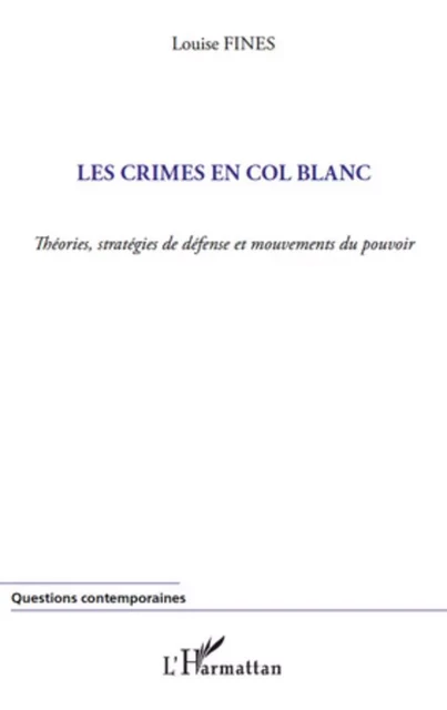 Les crimes en col blanc - Louise Fines - Editions L'Harmattan