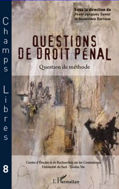 Questions de droit pénal - Geneviève Dorvaux, Jean-Jacques Sueur - Editions L'Harmattan