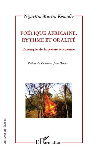 Poétique africaine, rythme et oralité - N'guettia Martin Kouadio - Editions L'Harmattan