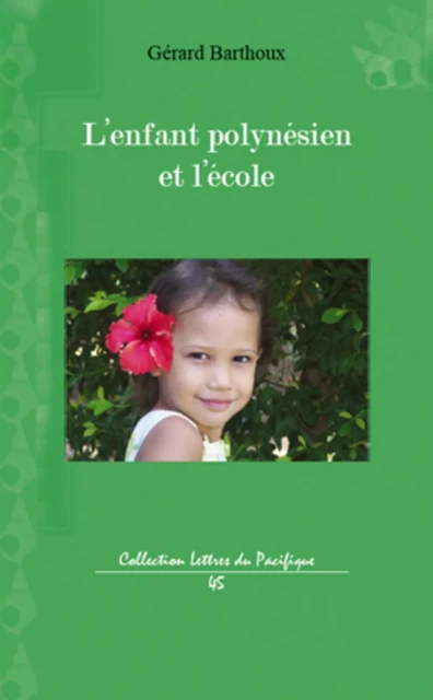 L'enfant polynésien et l'école - Gérard Barthoux - Editions L'Harmattan