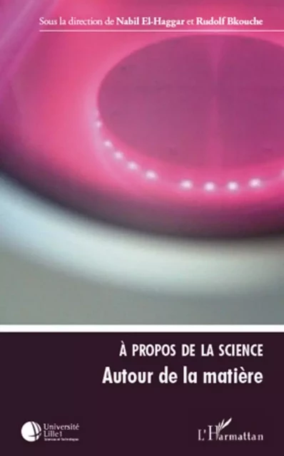 A propos de la science (Tome 1) - Nabil El-Haggar, Rudolf Bkouche - Editions L'Harmattan