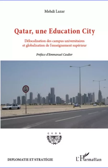 Qatar, une Education City - Mehdi Lazar - Editions L'Harmattan