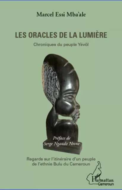 Les oracles de la lumière - Marcel Essi M'Ba'ale - Editions L'Harmattan