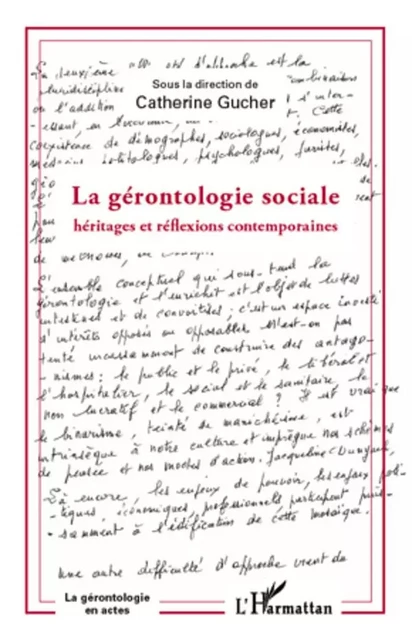 Gérontologie sociale - Catherine Gucher - Editions L'Harmattan