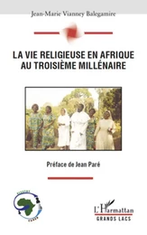 La vie religieuse en Afrique au troisième millénaire