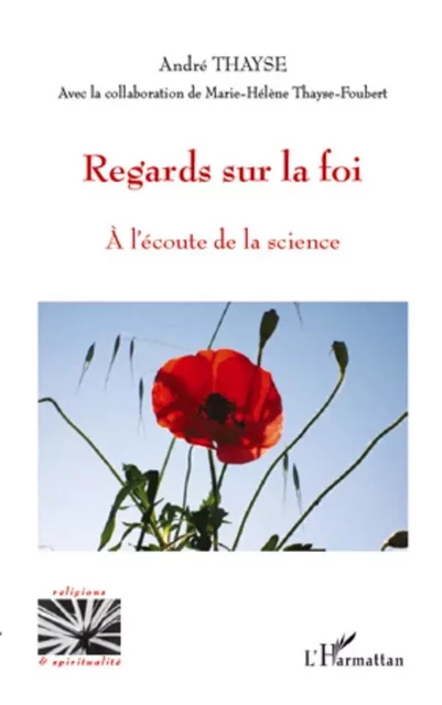 Regards sur la foi - André Thayse - Editions L'Harmattan