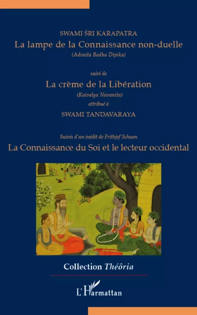 La lampe de la Connaissance non-duelle -  Swami sri Karapatra - Editions L'Harmattan