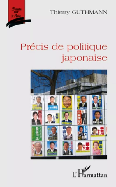 Précis de politique japonaise - Thierry Guthmann - Editions L'Harmattan