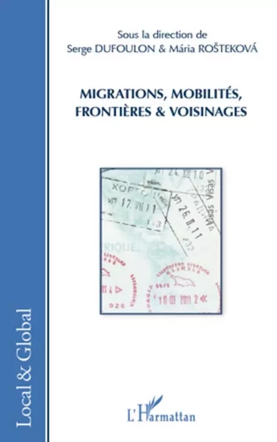 Migrations, mobilités, frontières et voisinages - Serge Dufoulon, Maria Rostekova - Editions L'Harmattan